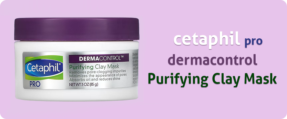 Cetaphil Pro DermaControl Purifying Clay Mask