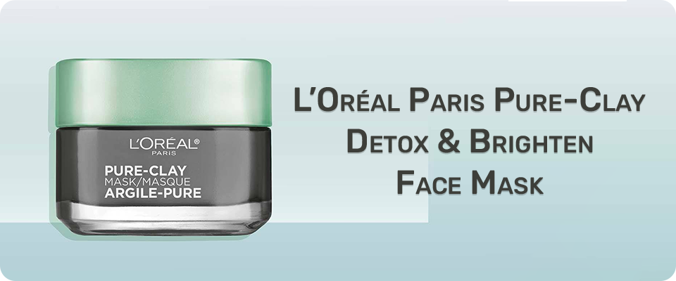 LOreal Paris Pure Clay Detox Brighten Face Mask