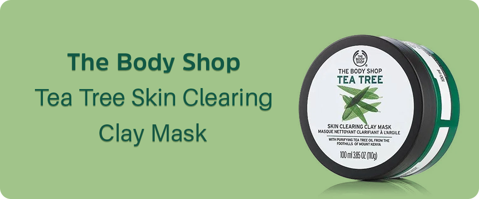 The Body Shop Tea Tree Skin Clearing Clay Mask