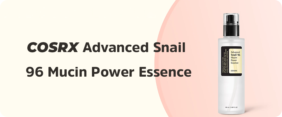 COSRX Advanced Snail 96 Mucin Power Essence
