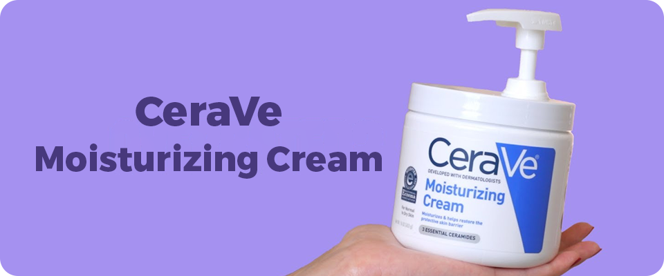 CeraVe Moisturizing Cream