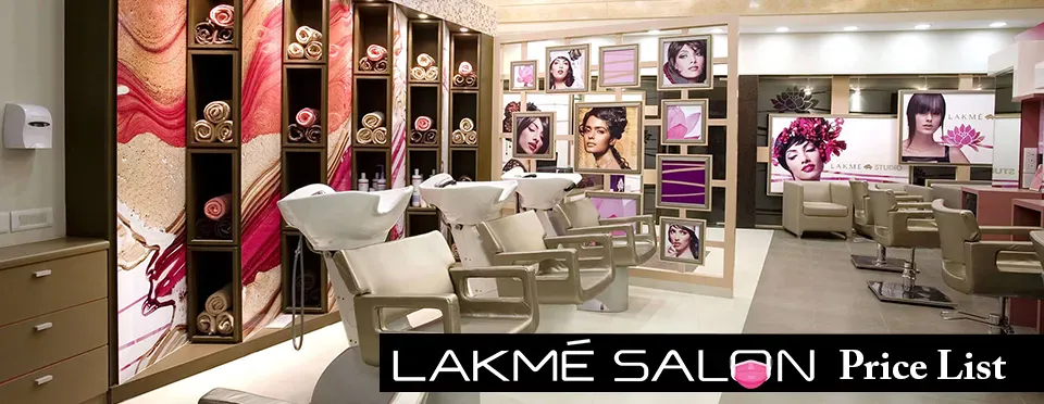 Lakmé Hair Salon Price List, Packages & Services