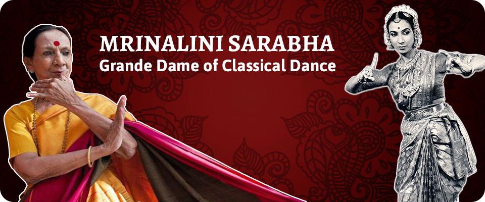 Mrinalini Sarabhai: Grande Dame of Classical Dance