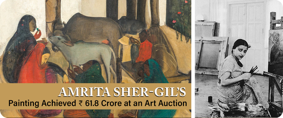 Amrita Sher-Gil’s Painting Sells for₹ 61.8 Cr at an Art Auction