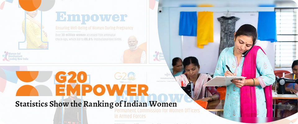 G20 EMPOWER: Statistics Show the Ranking of Indian Women