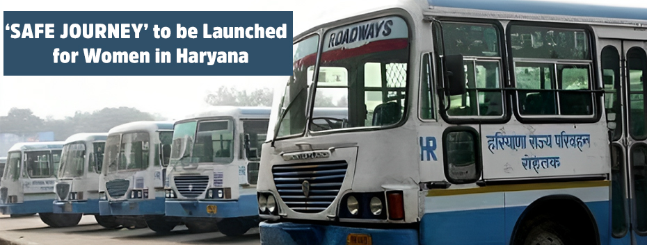 Haryana Police to Launch ‘Safe Journey’ Initiative for Women’s Safety
