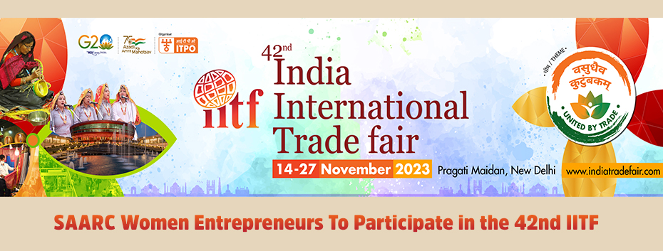 Saarc Women Entrepreneurs To Participate in the 42nd IITF