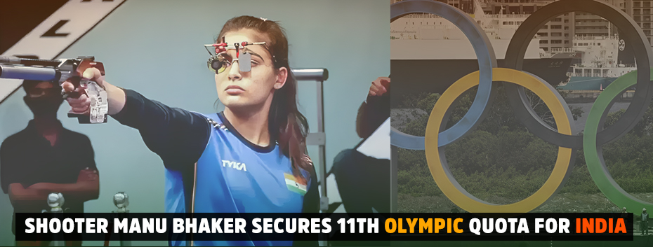 Shooter Manu Bhaker Secures 11th Olympic Quota for India