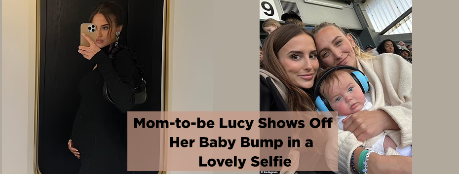 Mom-to-be Lucy Shows Off Her Baby Bump in a Lovely Selfie